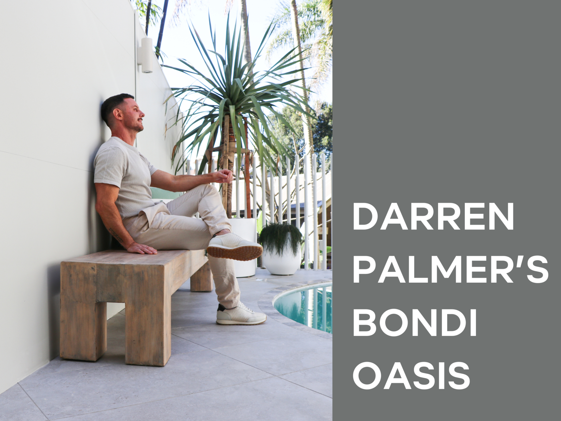 Take inspiration from Darren Palmer's Bondi oasis with our free mood board